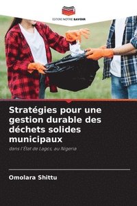 bokomslag Stratgies pour une gestion durable des dchets solides municipaux