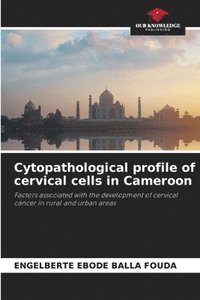 bokomslag Cytopathological profile of cervical cells in Cameroon