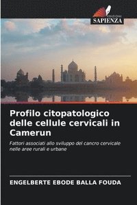 bokomslag Profilo citopatologico delle cellule cervicali in Camerun