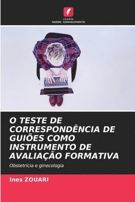 bokomslag O Teste de Correspondncia de Guies Como Instrumento de Avaliao Formativa