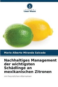 bokomslag Nachhaltiges Management der wichtigsten Schdlinge an mexikanischen Zitronen