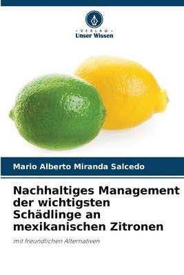 bokomslag Nachhaltiges Management der wichtigsten Schdlinge an mexikanischen Zitronen