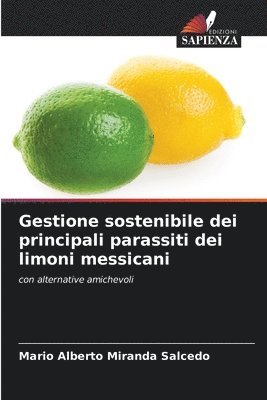 bokomslag Gestione sostenibile dei principali parassiti dei limoni messicani