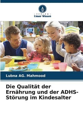 Die Qualitt der Ernhrung und der ADHS-Strung im Kindesalter 1