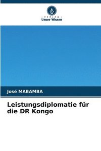 bokomslag Leistungsdiplomatie für die DR Kongo