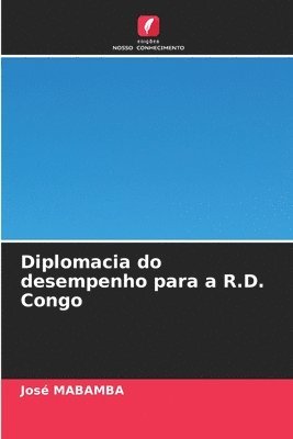 bokomslag Diplomacia do desempenho para a R.D. Congo