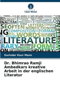 bokomslag Dr. Bhimrao Ramji Ambedkars kreative Arbeit in der englischen Literatur