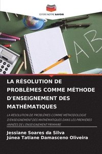 bokomslag La Rsolution de Problmes Comme Mthode d'Enseignement Des Mathmatiques