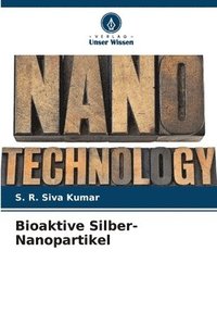 bokomslag Bioaktive Silber-Nanopartikel