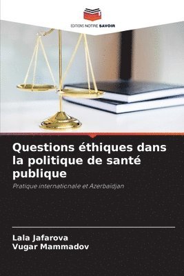 bokomslag Questions thiques dans la politique de sant publique