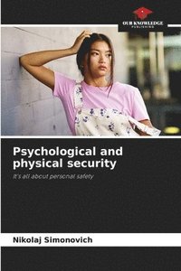 bokomslag Psychological and physical security