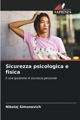 bokomslag Sicurezza psicologica e fisica