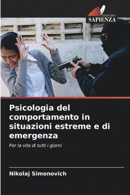 bokomslag Psicologia del comportamento in situazioni estreme e di emergenza