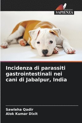 bokomslag Incidenza di parassiti gastrointestinali nei cani di Jabalpur, India