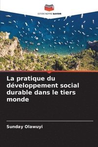 bokomslag La pratique du développement social durable dans le tiers monde