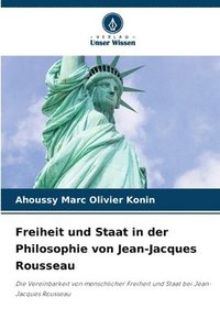 bokomslag Freiheit und Staat in der Philosophie von Jean-Jacques Rousseau