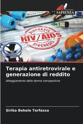 Sirika Bekele Terfassa - Terapia antiretrovirale e generazione di reddito, Häftad