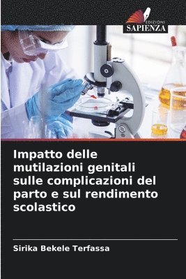 bokomslag Impatto delle mutilazioni genitali sulle complicazioni del parto e sul rendimento scolastico