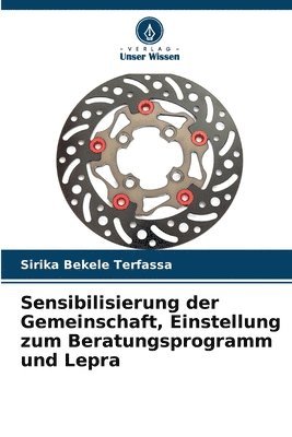 bokomslag Sensibilisierung der Gemeinschaft, Einstellung zum Beratungsprogramm und Lepra