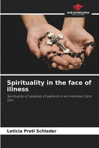 bokomslag Spirituality in the face of illness