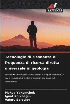 Tecnologie di risonanza di frequenza di ricerca diretta universale in geologia 1