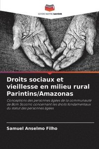 bokomslag Droits sociaux et vieillesse en milieu rural Parintins/Amazonas