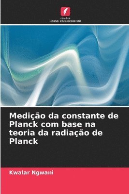 Medio da constante de Planck com base na teoria da radiao de Planck 1