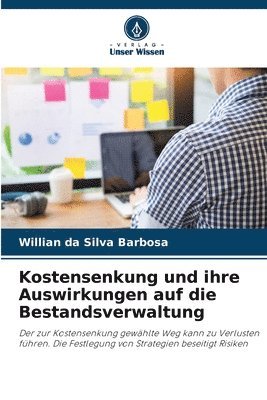 bokomslag Kostensenkung und ihre Auswirkungen auf die Bestandsverwaltung