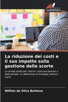 bokomslag La riduzione dei costi e il suo impatto sulla gestione delle scorte