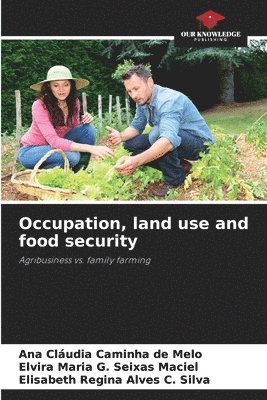 bokomslag Occupation, land use and food security