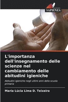 bokomslag L'importanza dell'insegnamento delle scienze nel cambiamento delle abitudini igieniche