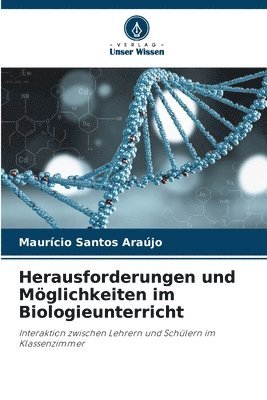 bokomslag Herausforderungen und Mglichkeiten im Biologieunterricht