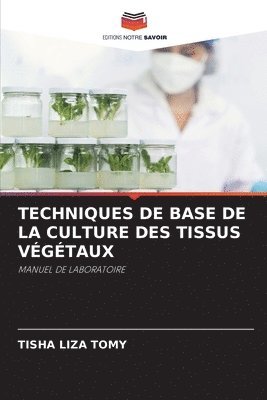 Techniques de Base de la Culture Des Tissus Vgtaux 1