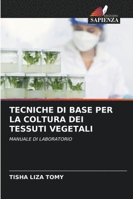 Tecniche Di Base Per La Coltura Dei Tessuti Vegetali 1