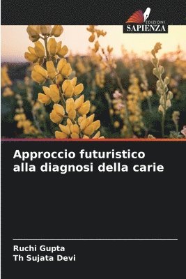 bokomslag Approccio futuristico alla diagnosi della carie