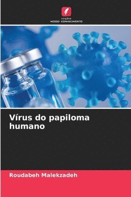 Roudabeh Malekzadeh - Vírus do papiloma humano, Häftad