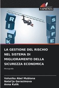 bokomslag La Gestione del Rischio Nel Sistema Di Miglioramento Della Sicurezza Economica