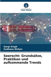 bokomslag Seerecht: Grundsätze, Praktiken und aufkommende Trends