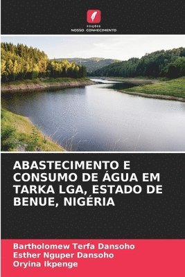 bokomslag Abastecimento E Consumo de Água Em Tarka Lga, Estado de Benue, Nigéria
