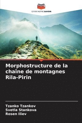 Morphostructure de la chane de montagnes Rila-Pirin 1