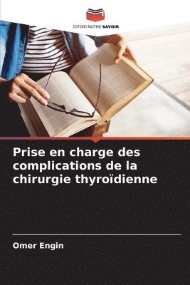 bokomslag Prise en charge des complications de la chirurgie thyrodienne