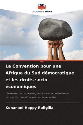 bokomslag La Convention pour une Afrique du Sud dmocratique et les droits socio-conomiques