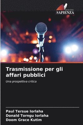 bokomslag Trasmissione per gli affari pubblici