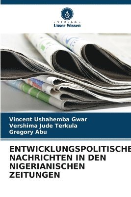 Entwicklungspolitische Nachrichten in Den Nigerianischen Zeitungen 1