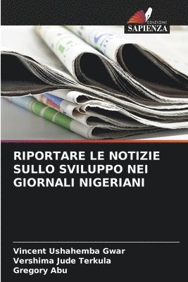 Riportare Le Notizie Sullo Sviluppo Nei Giornali Nigeriani 1