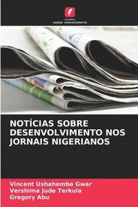 bokomslag Notcias Sobre Desenvolvimento Nos Jornais Nigerianos