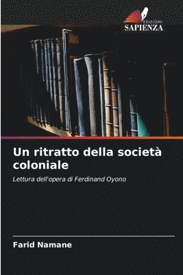 bokomslag Un ritratto della societ coloniale