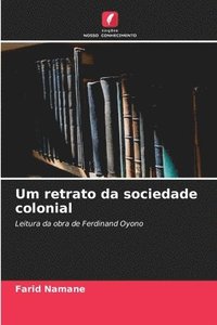 bokomslag Um retrato da sociedade colonial