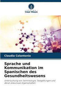 bokomslag Sprache und Kommunikation im Spanischen des Gesundheitswesens