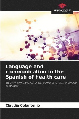 bokomslag Language and communication in the Spanish of health care